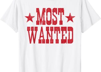 Western Cowboy Concert Tour _ Most Wanted Cowgirl Outfit T-Shirt