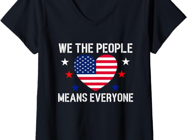 Womens we the people means everyone american flag equal rights gift v-neck t-shirt