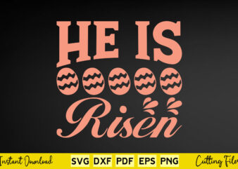He is risen svg easter day