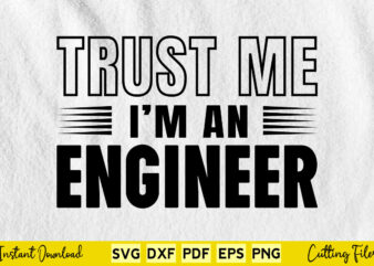 Trust Me I’m An Engineer Svg Engineering