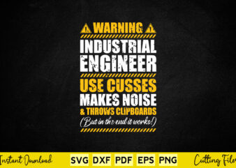 Warring Industrial Engineer Use Cusses Makes Noise Svg Engineering