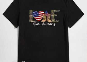 Love Our Veterans Day Proud Military American Flag T-Shirt design