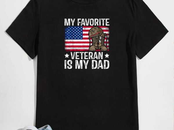 My favorite veteran is my dad army military veterans day t-shirt design