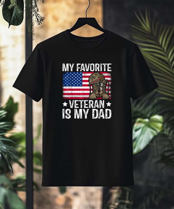 my favorite veteran is my dad army military veterans day T-Shirt design