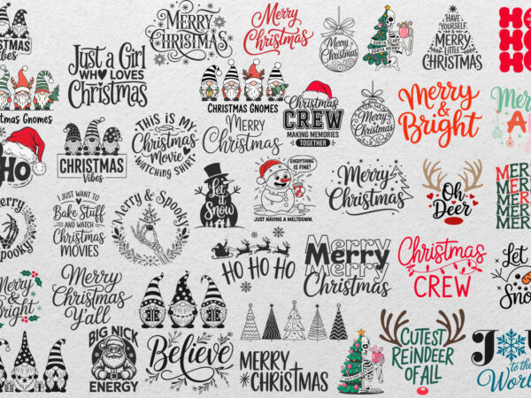 Christmas svg bundle, christmas quotes svg bundle t shirt vector file