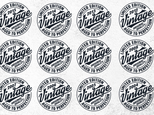 Vintage limited edition svg png files, birthday svg, aged to perfection svg, circle frame svg t shirt vector art
