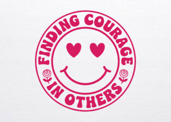 Finding Courage in Others Positive Smile Heart Eyes T-shirt Design for Empowerment and Inspiration