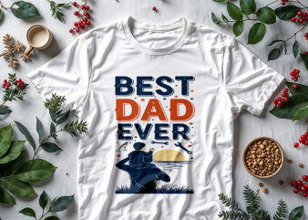 Best Dad Ever T-Shirt Design
