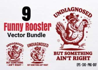 Funny Cowboy Raccoon Riding Chicken svg file, Country Humor svg Shirt, Undiagnosed But Something Ain’t Right svg.