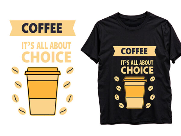 Coffee t-shirt design