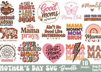Mother’s Day T-shirt Design Bundle Mother’s Day SVG Design Bundle