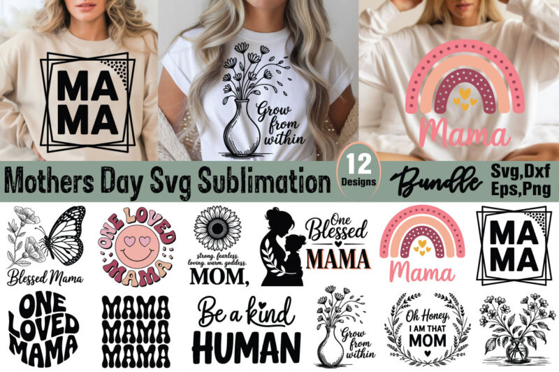 Mothers Day T-shirt Sublimation Bundle Mothers Day Svg Sublimation Bundle
