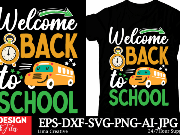 Welcome back to school t-shirt design, back to school t-shirt design, welcome back to school,100th day of school,back to school svg cut fil