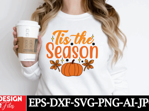 Tis the season t-shirt design, retro fall bundle svg png, thanksgiving svg, fall vibes svg, trendy svg, coffee mug svg, pumpkin svg, groovy