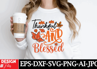Thankful And Blessed T-shirt Design, Retro Fall Bundle SVG PNG, Thanksgiving Svg, Fall vibes svg, Trendy svg, Coffee mug svg, Pumpkin sv