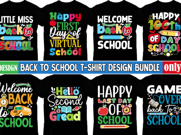 Back to school t-shirt design bundle, back to school svg bundle, back to school sublimation bundle , welcome b ack to school