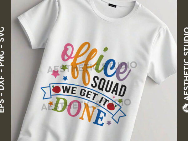 School office squad svg bundle, back to school svg, school quote svg, bag to school tags svg, teach svg, first day of school svg, back to sc t shirt template vector