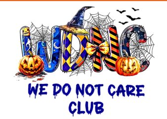 We Do Not Care Halloween PNG