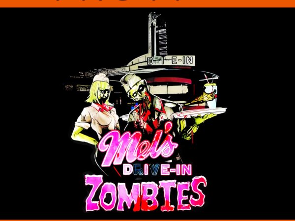 Mel’s die-in zombies halloween png t shirt designs for sale