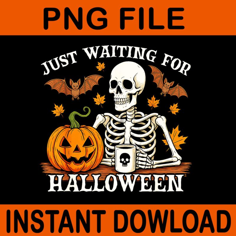 Just Waiting For Halloween Jack Or Lantern Skeleton Coffee PNG