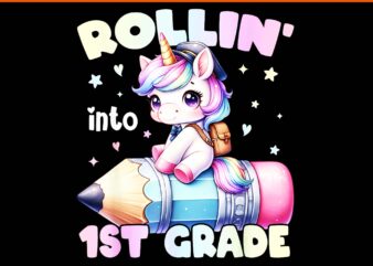 Rolling Into 1st Grade Cute Unicorn Back To School PNG