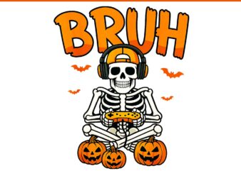 Bruh Gamer Skeleton Halloween PNG, Bruh Video Game Controller Skeleton Halloween PNG, Bruh Skeleton PNG