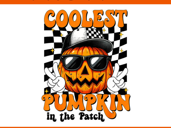 Coolest pumpkin in the patch halloween png t shirt vector file