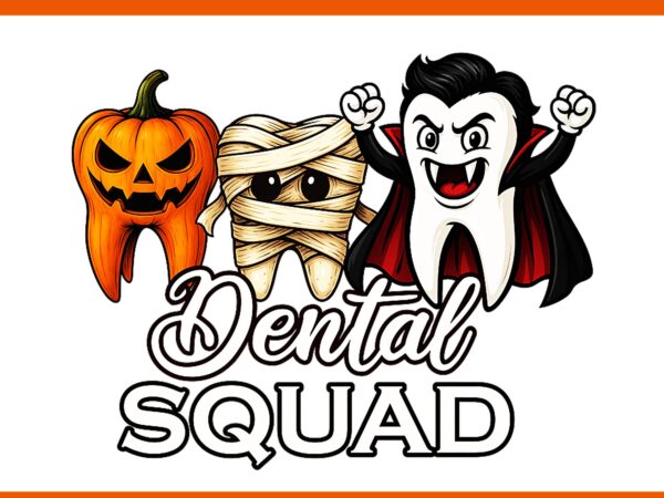 Dental squad cute halloween png, teeth spooky dental halloween png t shirt vector illustration