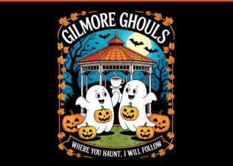 Gilmore Ghouls Where You Haunt I Will Follow Apparel PNG