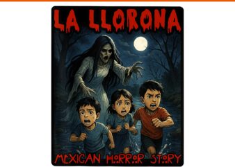 La llorona Mexican Awesome Spanish Halloween PNG