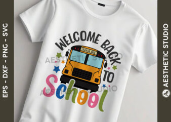 Welcome Back To School SVG Bundle, Back to School Svg, School Quote SVG, Bag to School Tags SVG, Teach Svg, First Day Of School svg, Back to