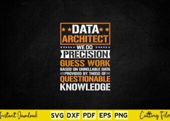 Data Architect We Do Precision Guess work Svg Architecture