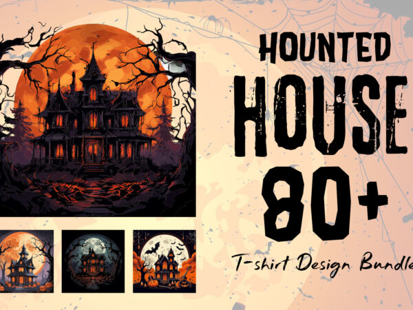 Scary haunted house massive halloween collection 80 illustrations bundle t shirt template vector Scary haunted house massive halloween collection 80 illustrations bundle t shirt template vector