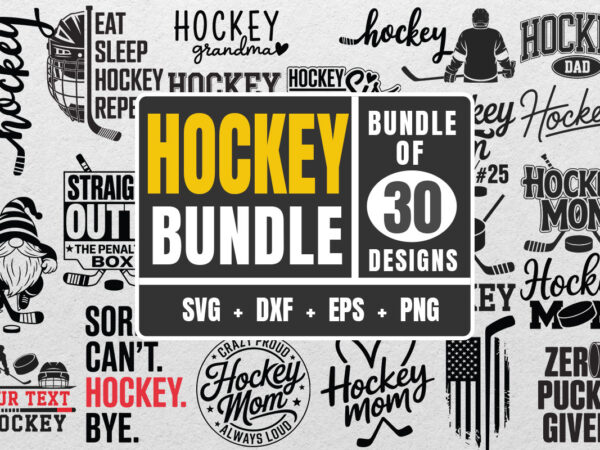 Hockey svg bundle, hockey svg png, svg for shirts, svg team name graphic t shirt