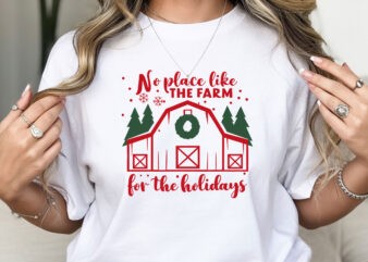 No Place Like the Farm for the Holidays T-Shirt Design – Rustic Farm Barn, Christmas Farm Decor, Holiday Farmhouse Style, Farm Fresh Holiday