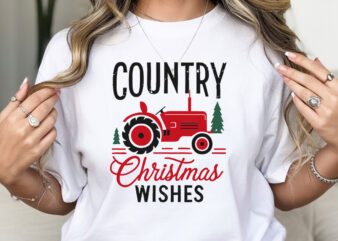 Country Christmas Wishes T-Shirt Design – Tractor Christmas Apparel, Rustic Farm Holiday Shirt, Farm Christmas Wishes, Winter Tractor Design