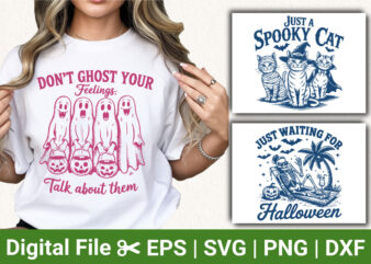 Funny halloween t-shirt designs - don’t ghost your feelings, spooky cat, just waiting for halloween skeleton