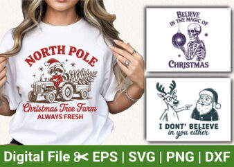 Funny Christmas T-Shirt Designs, North Pole Christmas Tree Farm Shirt, Believe in the Magic of Christmas Tee, Reindeer Santa Holiday Apparel