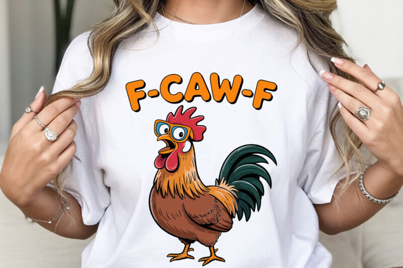 F-Caw-F Rooster Vector Bundle, Chicken Clipart, Funny Rooster Design, SVG PNG EPS DX Files, Cute Chicken Illustration