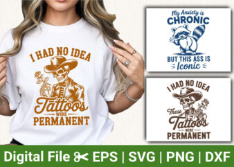 Funny Skeleton Tattoo Design, Permanent Tattoos Quote, Vintage Tattoo Art for T-Shirts, Tattoo Lovers Apparel, Custom Shirt Design