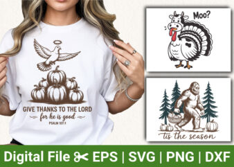 Give thanks to the lord thanksgiving t-shirt, tis the season bigfoot turkey moo graphic, psalm 107:1