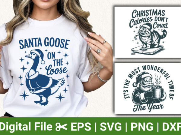 Santa goose on the loose t-shirt, christmas calories don’t count, most wonderful time of the year shirt, funny holiday goose design Santa goose on the loose t-shirt, christmas calories don’t count, most wonderful time of the year shirt, funny holiday goose design