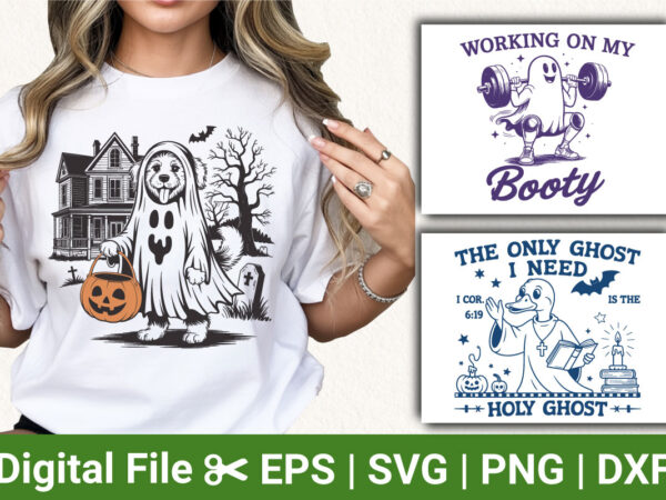 Funny halloween t-shirt designs – working on my booty ghost, holy ghost, dog in ghost costume Funny halloween t-shirt designs – working on my booty ghost, holy ghost, dog in ghost costume