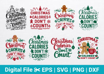 Christmas Calories Don’t Count, Holiday Quote Set, Christmas Typography, Funny Christmas T-shirt Design, Christmas Graphics Collection