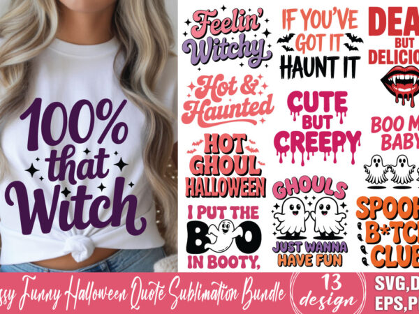 Sassy funny halloween quote t-shirt bundle sassy funny halloween quote svg bundle