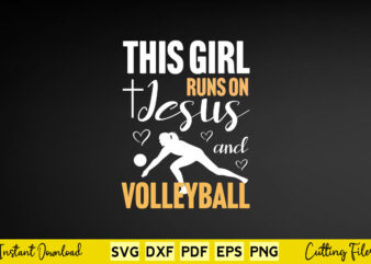 This girls runs on jesus and volleyball svg volleyball
