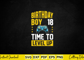 Birthday Boy 18 Time To Level Up Svg Video Gamer
