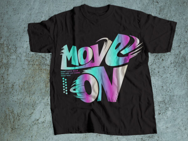 Move on streetwear graphic