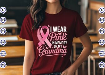 I Wear Pink In Memory Of My Grandma T-Shirt Design