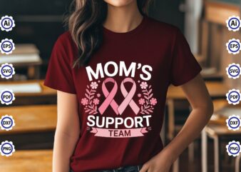 Mom’s Support Team T-Shirt Design